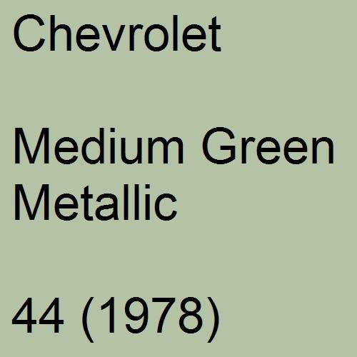 Chevrolet, Medium Green Metallic, 44 (1978).